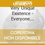 Very Unique Existence - Everyone Cd/Dvd cd