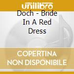 Doch - Bride In A Red Dress cd