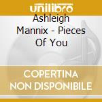 Ashleigh Mannix - Pieces Of You cd