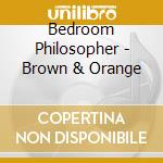 Bedroom Philosopher - Brown & Orange cd