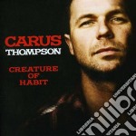 Carus Thompson - Creature Of Habit