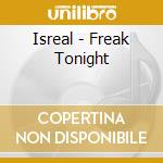 Isreal - Freak Tonight cd