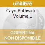 Cayn Bothwick - Volume 1 cd