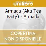 Armada (Aka Tea Party) - Armada cd
