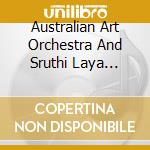 Australian Art Orchestra And Sruthi Laya Ensemble - The Chennai Tapes cd