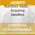 Numbers Radio - Acquiring Satellites cd