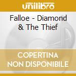 Falloe - Diamond & The Thief