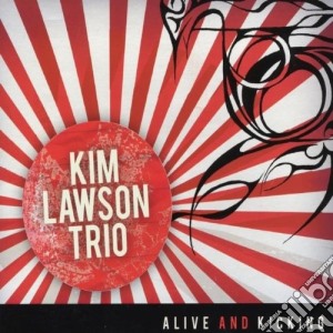 Lawson Kim Trio - Alive & Kicking cd musicale di Lawson Kim Trio