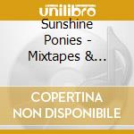 Sunshine Ponies - Mixtapes & Soundtracks cd