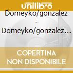 Domeyko/gonzalez - Domeyko/gonzalez (australian I cd