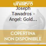 Joseph Tawadros - Angel: Gold Limited Edition cd