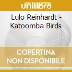 Lulo Reinhardt - Katoomba Birds cd