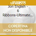 Jon English - 6 Ribbons-Ultimate Collection (2 Cd) cd musicale di Jon English