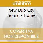 New Dub City Sound - Home cd