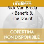 Nick Van Breda - Benefit & The Doubt cd