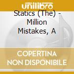 Statics (The) - Million Mistakes, A cd