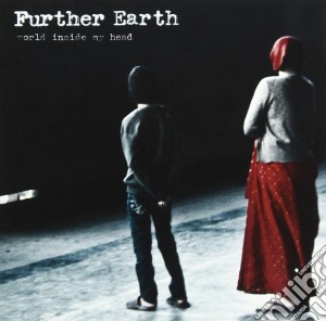 Further Earth - World Inside My Head cd musicale di Further Earth