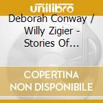 Deborah Conway / Willy Zigier - Stories Of Ghosts cd musicale di Deborah Conway / Willy Zigier