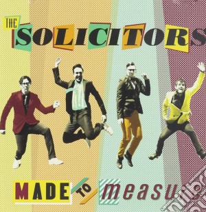 Solicitors - Made To Measure cd musicale di Solicitors