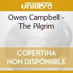 Owen Campbell - The Pilgrim cd