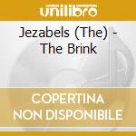 Jezabels (The) - The Brink cd