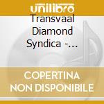 Transvaal Diamond Syndica - Estranged Blues cd