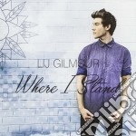 Lij Gilmour - Where I Stand (Aus)