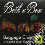 Beth N Ben - Baggage Clain-Live At Street T cd