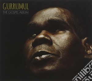 Geoffrey Gurrumul Yunupingu - Gospel Album cd musicale di Geoffrey Gurrumul Yunupingu