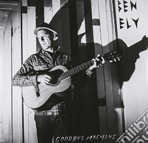 Ely Ben - Goodbye Machine cd musicale di Ely Ben