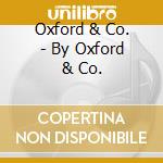 Oxford & Co. - By Oxford & Co. cd musicale di Oxford & Co.