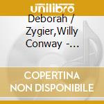 Deborah / Zygier,Willy Conway - Everybody'S Begging cd