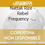 Nattali Rize - Rebel Frequency - Physical Cd