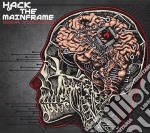 Hack The Mainframe - Disorders Of Consciousness