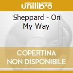Sheppard - On My Way cd