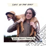 Sons Of The East - Burn Right Through cd