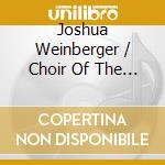 Joshua Weinberger / Choir Of The Great Synagogue - Ledor Vador: Generation To Generation cd
