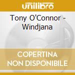 Tony O'Connor - Windjana cd
