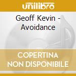 Geoff Kevin - Avoidance cd