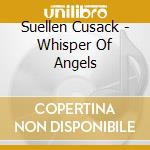 Suellen Cusack - Whisper Of Angels cd