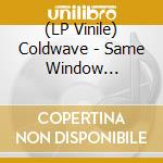(LP Vinile) Coldwave - Same Window Different House (White Vinyl) vinile