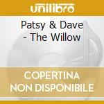 Patsy & Dave - The Willow cd