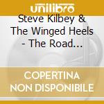Steve Kilbey & The Winged Heels - The Road To Tibooburra cd