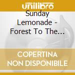 Sunday Lemonade - Forest To The Sea cd