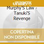 Murphy'S Law - Tanuki'S Revenge cd