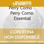 Perry Como - Perry Como Essential cd