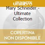 Mary Schneider - Ultimate Collection cd
