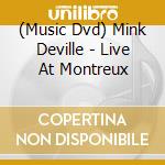 (Music Dvd) Mink Deville - Live At Montreux cd