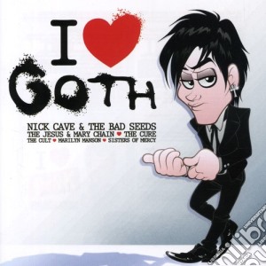 I Love Goth / Various cd musicale di I Love Goth