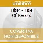 Filter - Title Of Record cd